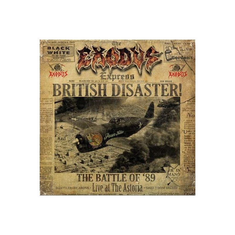 EXODUS British Disaster The Battle Of 89 Live At The Astoria D