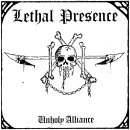 LETHAL PRESENCE -- Unholy Alliance  CD