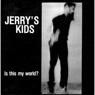 JERRYS KIDS -- Is This My World?  LP  TAANG! RECORDS