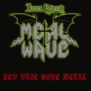 JAMES RIVERAS METAL WAVE -- New Wave Gone Metal  CD  DIGIPACK