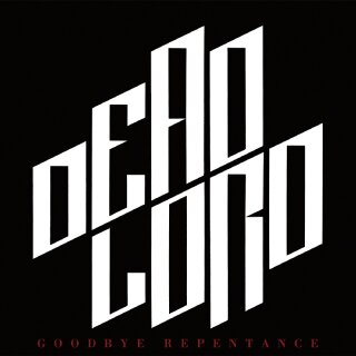 DEAD LORD -- Goodbye Repentance  LP  ORANGE  (CENTURY MEDIA)