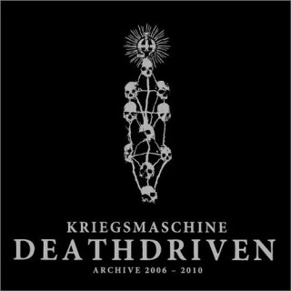 KRIEGSMASCHINE -- Deathdriven (Archive 2006 - 2010)  CD  DIGIPACK