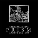 KRIEGSMASCHINE -- Prism (Archive 2002 - 2004)  CD  JEWELCASE