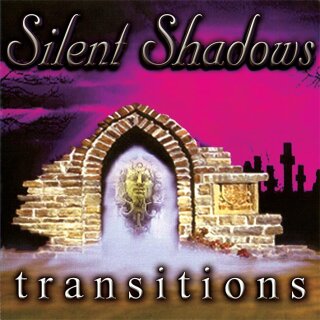 SILENT SHADOWS -- Transitions  CD