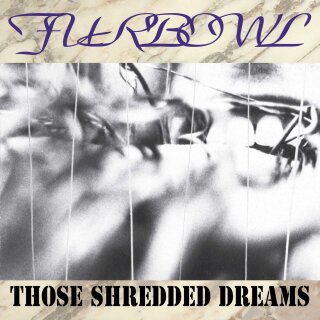 FURBOWL -- Those Shredded Dreams  CD