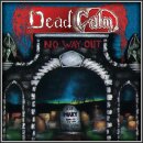 DEAD CALM -- No Way Out  CD