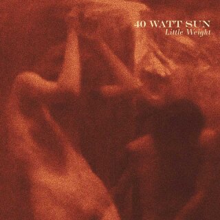 40 WATT SUN -- Little Weight  LP  RED