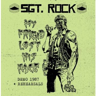 SGT. ROCK -- My Friend Lost His Face Demo 1987 + Rehearsals  LP+CD  DIE HARD