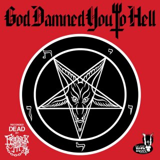 FRIENDS OF HELL -- God Damned You to Hell  LP  PICTURE  B-STOCK