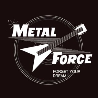 METAL FORCE -- Forget Your Dream  CD