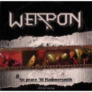 WEAPON -- No Peace ‘till Hammersmith   CD