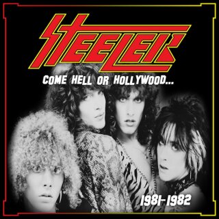 STEELER -- Come Hell or Hollywood ... 1981-1982  DLP  BLACK