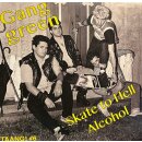 GANG GREEN -- Skate to Hell  7"  BLACK