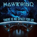 HAWKWIND -- There Is No Space For Us  CD