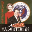 DAYGLO ABORTIONS -- Feed Us a Fetus  LP  SPLATTER