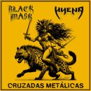 BLACK MASK / HYENA -- Cruzadas metálicas  7"...